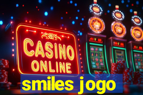 smiles jogo